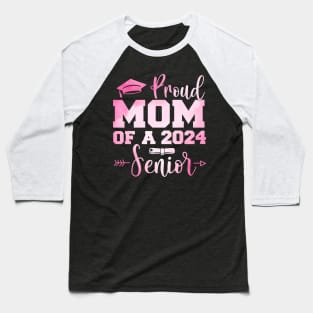 Proud Senior 2024 Mom Of Graduate 2024 Senior Mother Women Baseball T-Shirt